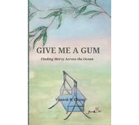 GIVE ME A GUM: Finding Mercy Across the Ocean