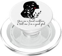 Give Me a Hand Necklace and Tell Me I'm a Good Girl Smutt PopSockets PopGrip para MagSafe