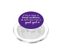 Give Me a Hand Necklace & Tell Me Im a Good Girl Book Purple PopSockets PopGrip para MagSafe