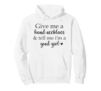 Give Me a Hand Necklace & Tell Me I'm a Good Girl Book Smutt Sudadera con Capucha