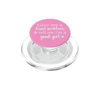 Give Me a Hand Necklace & Tell Me Im a Good Girl Smutty Book PopSockets PopGrip para MagSafe