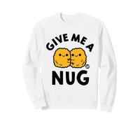 Give Me A Nug Sudadera