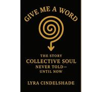 Give Me a Word: The Story Collective Soul Never T old - Until Now