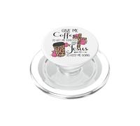 Give Me Coffee To Get Me Started and Jesus To Keep Me Going PopSockets PopGrip para MagSafe