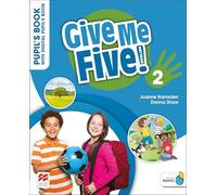 Give Me Five! Level 2 Pupil's Book with Digital Pupil's Book and Navio App (Give Me Five! English)