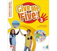 Give Me Five! Level 3 Pupil's Book with Digital Pupil's Book and Navio App (Give Me Five! English)