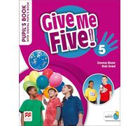 Give Me Five! Level 5 Pupil's Book with Digital Pupil's Book and Navio App (Give Me Five! English)