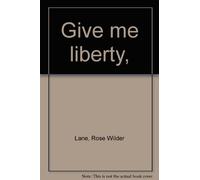 Give Me Liberty