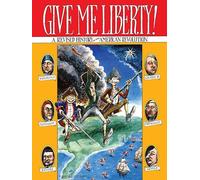 GIVE ME LIBERTY A REVISED HISTORY OF THE AMERICAN REVOLUTION