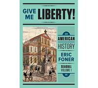 Give Me Liberty!: An American History