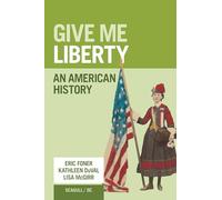 Give Me Liberty!: An American History