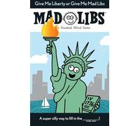 Give Me Liberty or Give Me Mad Libs [Idioma Inglés]