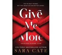 Give Me More (Salacious Players' Club)