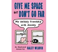 Give Me Space But Dont Go Far (ebook)