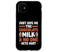 Give Me The Chocolate Milk & Nadie Gets Hurt Chocolate Milk Carcasa para iPhone 11