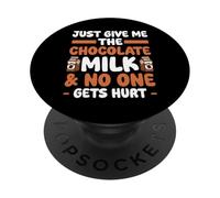 Give Me The Chocolate Milk & Nadie Gets Hurt Chocolate Milk PopSockets PopGrip Adhesivo