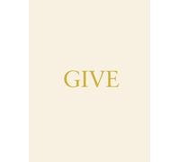 Give: Minimalist Decorative Accent for Gratitude-Inspired Homes | Warm, Festive Decorative Books for Coffee Tables & Shelves