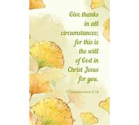 Give Thanks in All Circumstances Bible Verse Journal - 100 Lined Pages | Gratitude Notebook, Christian Journal, 1 Thessalonians 5:18, Yellow Ginkgo Leaves