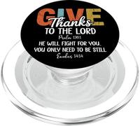 Give Thanks The Lord Psalm 136:1 He Will Fight Exodus 14:14 PopSockets PopGrip para MagSafe
