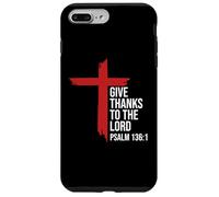 Give Thanks to The Lord Bible Verse Christian Psalm 136:1 Carcasa para iPhone 7 Plus/8 Plus