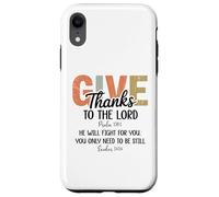 Give Thanks to The Lord Psalm 136 He Will Fight Exodus 14:14 Carcasa para iPhone XR