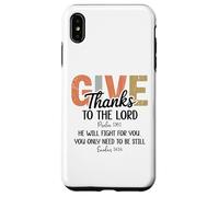 Give Thanks to The Lord Psalm 136 He Will Fight Exodus 14:14 Carcasa para iPhone XS MAX