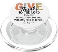 Give Thanks to The Lord Psalm 136 He Will Fight Exodus 14:14 PopSockets PopGrip para MagSafe