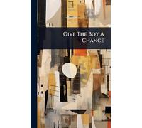 Give The Boy A Chance