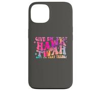 Give them That Hawk Tuah Spit on that thing Carcasa para iPhone 13