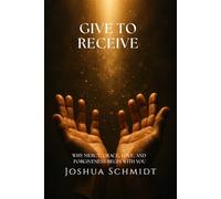 Give to Receive: Why Mercy, Grace, Love, and Forgiveness Begin with You (Soul Seeds: Series One)