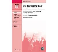 Give Your Heart a Break - SATB - PART