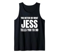 Given Name Jess You Better Do What Jess Tells You To Do Camiseta sin Mangas
