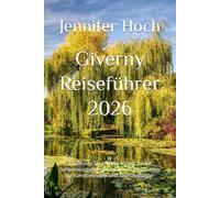 Giverny Reiseführer 2026: Entdecken Sie Monets Gärten, lokale Sehenswürdigkeiten und versteckte Juwelen für Kunstliebhaber und Tagesausflügler