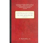 Giving and Getting in the Kingdom: A Field Guide