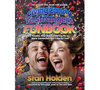 Giving Candy To Strangers FUNBOOK: Puzzles, Play and Pondering for a More Connected and Colorful You!