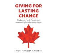 Dar para un cambio duradero: Enfoque de la Barrett Family Foundation en la filantropía canadiense