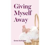 Giving Myself Away: 1 (Heartwarming Hope)