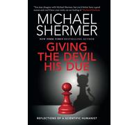 Giving the Devil His Due: Reflections of a Scientific Humanist