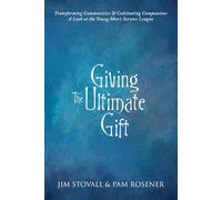 Giving The Ultimate Gift: Transforming Communities & Cultivating Compassion: A Look at the Young Men’s Service League