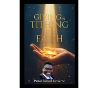 Giving & Tithing by Faith: Do you desire to honor God with your finances-but struggle with fear, uncertainty, or past disappointment (5 Ways to Grow Your Faith)