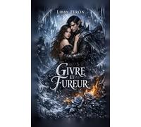 Givre et Fureur (Braises de l'hiver)