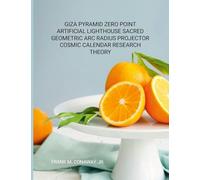 Giza Pyramid Zero Point Artificial Light House Sacred Geometric ARC Radius Projector Cosmic Calendar Research Theory