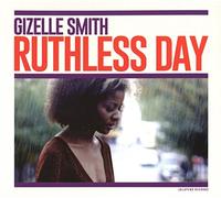 Gizelle Smith - Ruthless Day