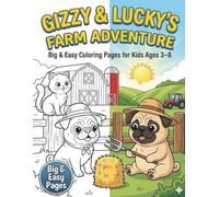 Gizzy & Lucky at the Farm: Big & Easy Coloring Pages for Kids Ages 3-8 (Gizzy & Lucky Adventures)