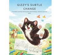 Gizzy’s Subtle Change: A sensitive learning coloring book about feelings, closeness and new paths (Gizzy US Edition)