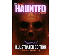 GKP Most Haunted Places Series 1: Illustrated Edition - Volume 1 (GKP Most Haunted Places Series - Illustrated Editions)