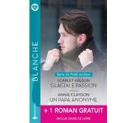 Glaciale Passion - Un Papa Anonyme - Des Jumeaux Pour Jenny (ebook)