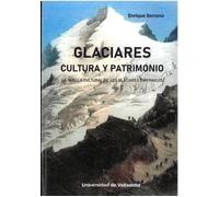 Glaciares cultura y patrimonio: La huella cultural de los glaciares pirenaicos