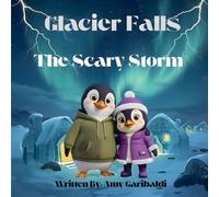 Glacier Falls: The Scary Storm (Stu and Lu Books)