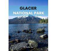 Glacier National Park: A Perfect Coffee Table Picture Book - Travel and Nature lovers.